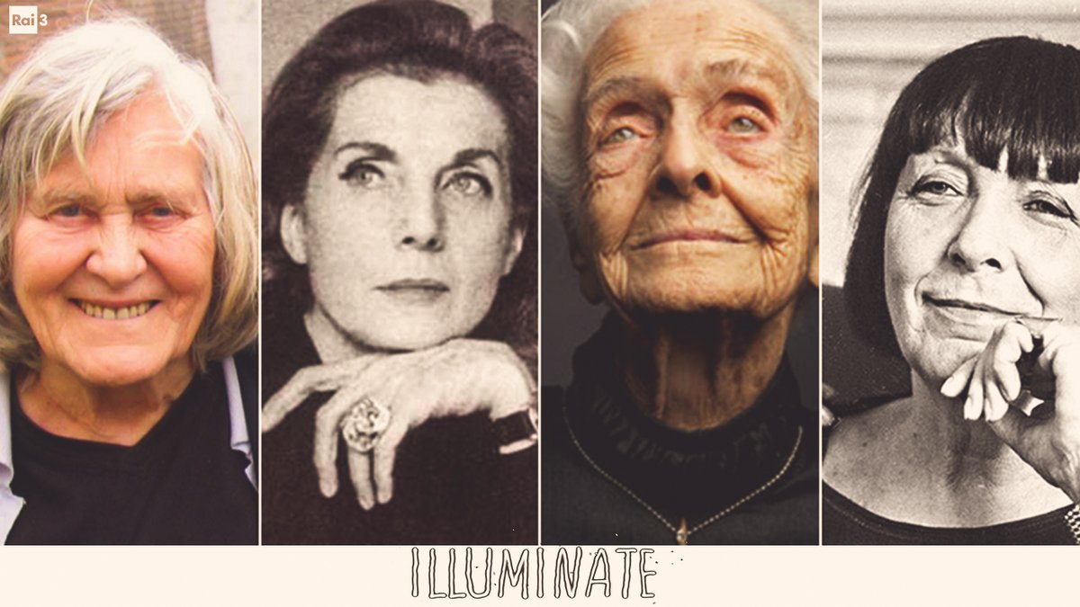 Illuminate - Margherita Hack, Rita Levi Montalcini, Palma Bucarelli e infine Mariuccia Mandelli