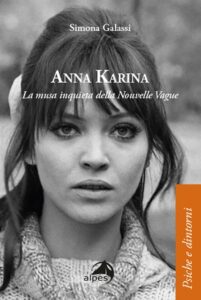 Copertina del libro "Anna Karina, la musa inquieta della Nouvelle Vague"