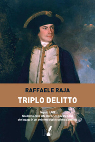 Copertina del libro Triplo Delitto di Raffaele Raja Edito da IoScrittore