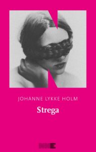 Copertina del libro "Strega" di Johanne Lykke Holm