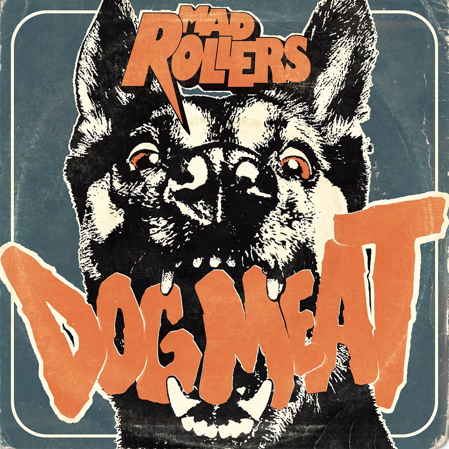 Copertina del disco Dog Meat dei Mad Rollers