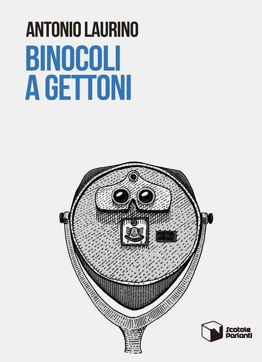 copertina del libro Binocoli a gettoni Antonio Laurino