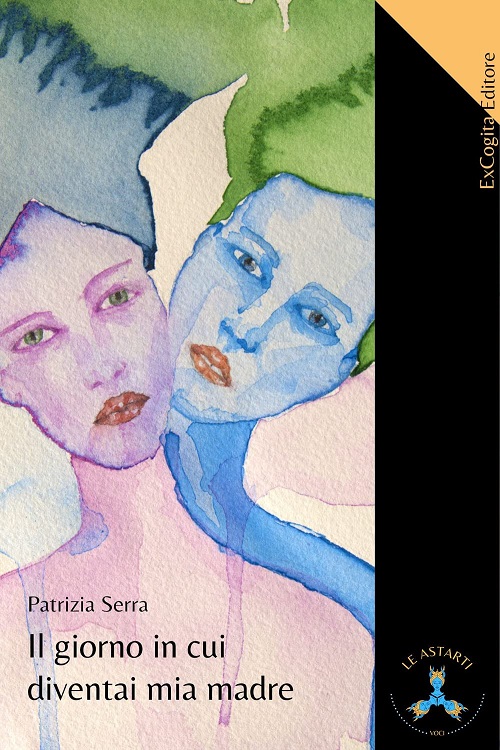 copertina del libro Il giorno in cui diventai mia madre di Patrizia Serra